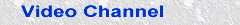 Video Channel